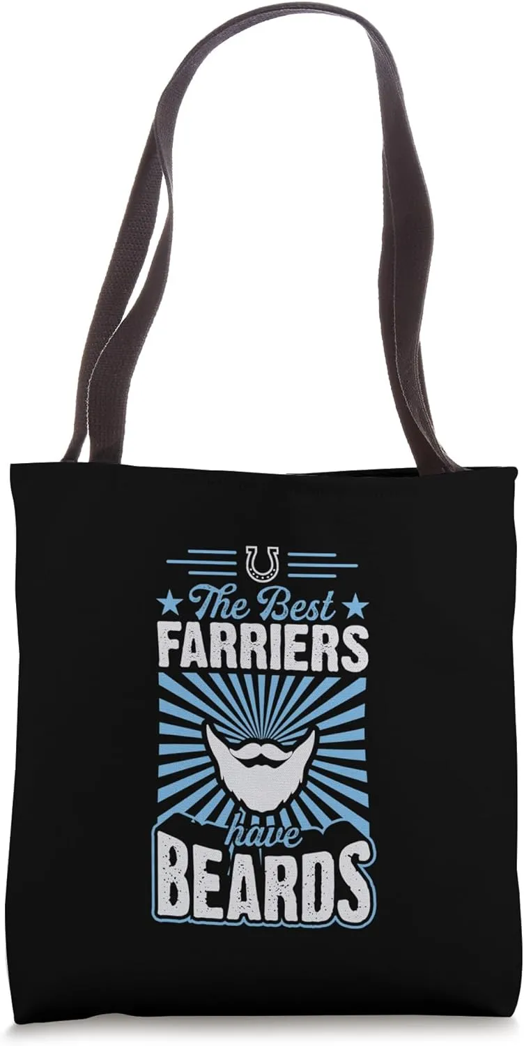 The Best Farriers Have Beards Funny Professional Beard Joke Tote Bag
