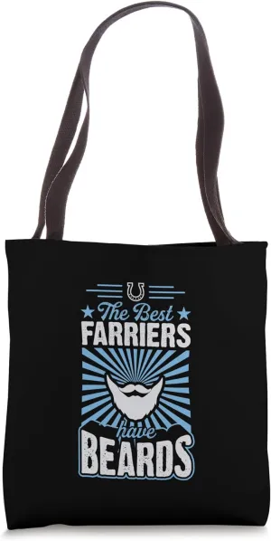 The Best Farriers Have Beards Funny Professional Beard Joke Tote Bag